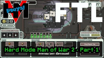 HMV Plays FTL - Hard Man of War 2 - Part 1