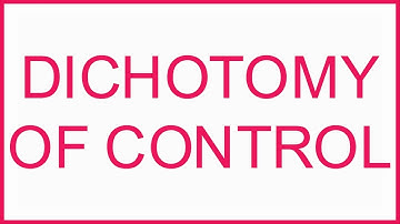 What is The Dichotomy of Control | Dichotomy of Control Explained Simply