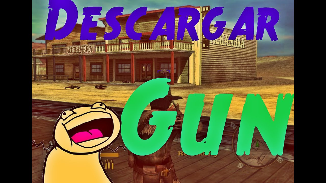 Descargar Gun PC en Español200MBWillmanGT  YouTube