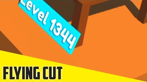 FLYING CUT - Gameplay All Levels android ios