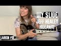 DIY SLIDE | Jeff Healey "Hideaway" - with Megan Lovell of Larkin Poe