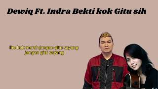 Indra Bekti Ft Dewiq - Koq Gitu Sih