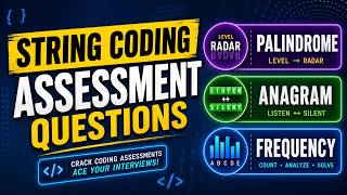 String Coding Assessment Questions — Palindrome, Anagram and Frequency