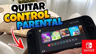 👉 Como QUITAR el CONTROL PARENTAL en NINTENDO SWITCH 2 🔥