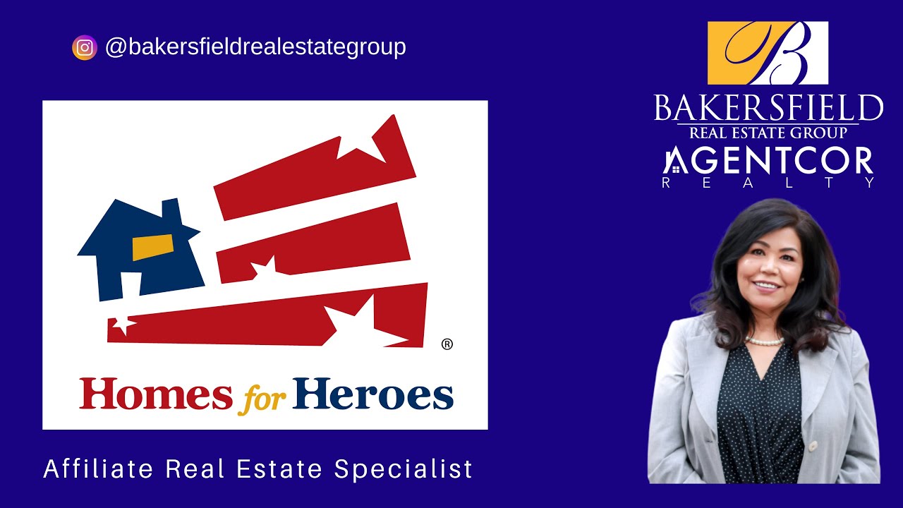 Bakersfield Homes For Heroes ®️ Affiliate Real Estate Specialist