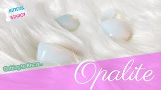 Getting to Know: Opalite