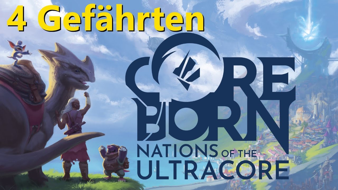 Coreborn Nations of the Ultracore: Die 4 Gefährten in Ambros [Aufbau-, Survival | Alpha | Deutsch]