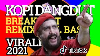 Download Lagu DJ KOPI DANGDUT | KALA KU PANDANG KERLIP BINTANG NUN JAUH DI SANA TIKTOK REMIX FULL BASS MP3