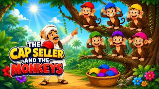 The Cap Seller and The Monkeys 🐒🧢 | Clever Moral Story for Kids | Bedtime Story | Kids Story