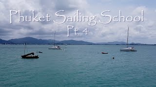 Phuket Sailing School Pt. 4: Ep. 98 - Eastbound and Up