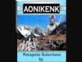 Aonikenk - 01 - Patagonia Suburbana