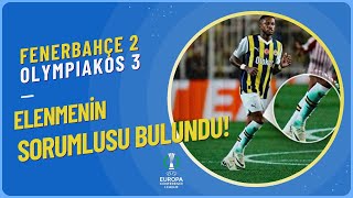 Fenerbahçe - Olympiakos maçından sonra hiç konuşulmayanlar!