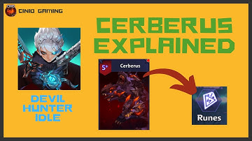 Devil Hunter Idle - Cerberus Explained