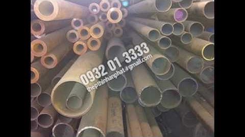 THÉP ỐNG ĐÚC, ỐNG HÀN, THÉP ỐNG NHẬP KHẨU HÀN QUỐC VÀ NHẬT BẢN, THÉP ỐNG ĐÚC