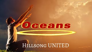 Oceans (Where Feet May Fail) - Hillsong UNITED (Lyrics)