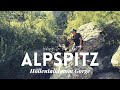 Hiking The Alps | Alpspitze and the Höllentalklamm Gorge
