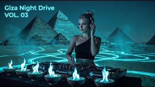 Best of Deep House [2026] | Giza Night Drive VOL. 03 | Melodic & Atmospheric Smooth Mix | NAVHOUSE
