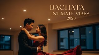 Bachata Lenta 2026 | Mix Tranquilo para Noches Especiales