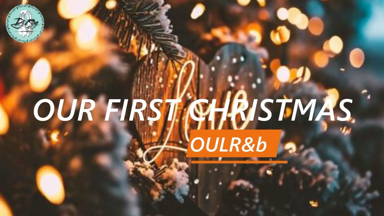 2025 OUR FIRST CHRISTMAS ** SOULR&B DJROY