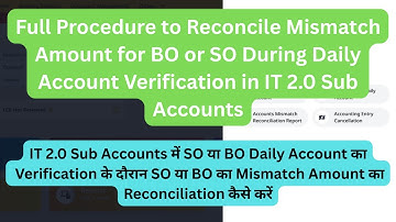 How to Reconcile Mismatch Amount during Verification of BO or SO Daily Account in IT 2.0 SubAccounts