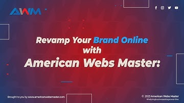 Revamp Your Brand Online with American Webs Master