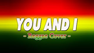 You And I - Reggae Version Collection 2024