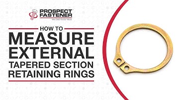 How to Measure External Tapered Section Retaining Rings