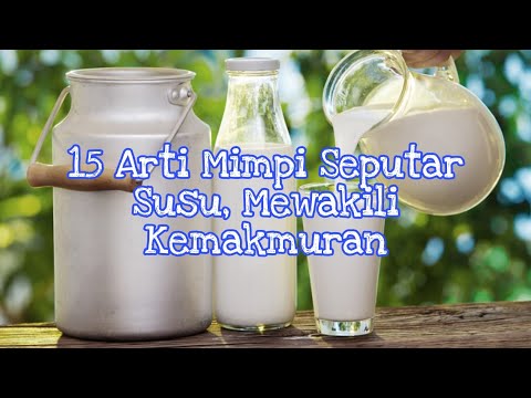 Video: Kenapa impikan susu dalam mimpi