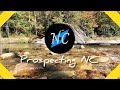Gold Prospecting NC(TO BE CONTINUED)