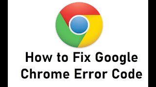 how to fix google chrome error code 0xc0000005