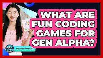 What Are Fun Coding Games For Gen Alpha?