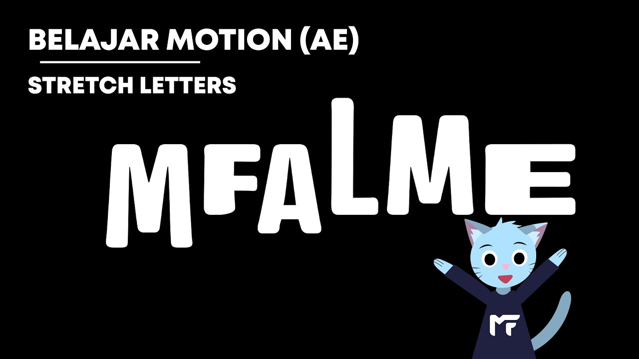 Stretch Letters Belajar Motion After Effects - Stretch Letters Effect Tutorial - YouTube