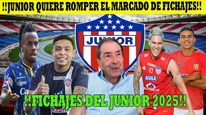 !!BOMBAZO JUNIOR HOY!! JUNIOR BUSCA ROMPER EL MERCADO DE FICHAJES YA HAY NOMBRES NEGOCIANDO
