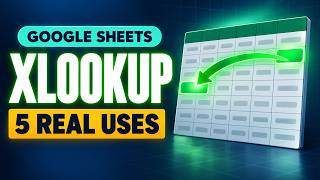XLOOKUP in Google Sheets | 5 Real Use Cases (Number 2 VLOOKUP Can't Do)