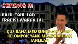 Cerdas  Dalil Tahlilan Tradisi Warga Nu  Ngaji Gus Baha Terbaru