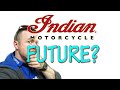 The Future of Indian Motorcycles?