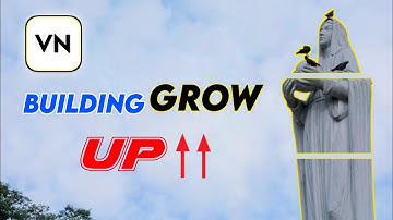 Building Grow Up Effect Editing Tutorial in VN Video Editor | Vn Tutorial 2023