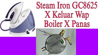 Steam Iron GC8625 tak Keluar Wap. Boiler tak Panas!!