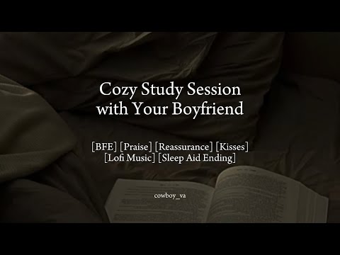 Cozy Study Session With Your Boyfriend M4F Study Aid Praise Reassurance Sleep Aid Ending 