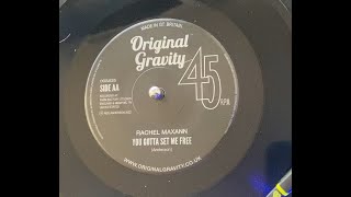 Rachel Maxann - You Gotta Set Me Free