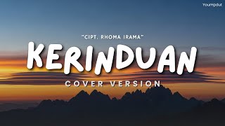 Rhoma Irama - KERINDUAN | Cover Version