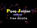 Piyagjanjian ta duwa  karaoke  fren atiulla 