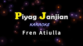 Piyagjanjian Ta Duwa | Karaoke ( Fren Atiulla )