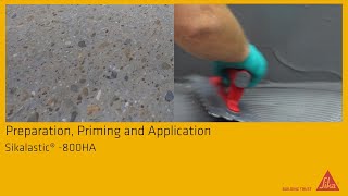 Preparation, Priming and Application: Sikalastic® -800HA