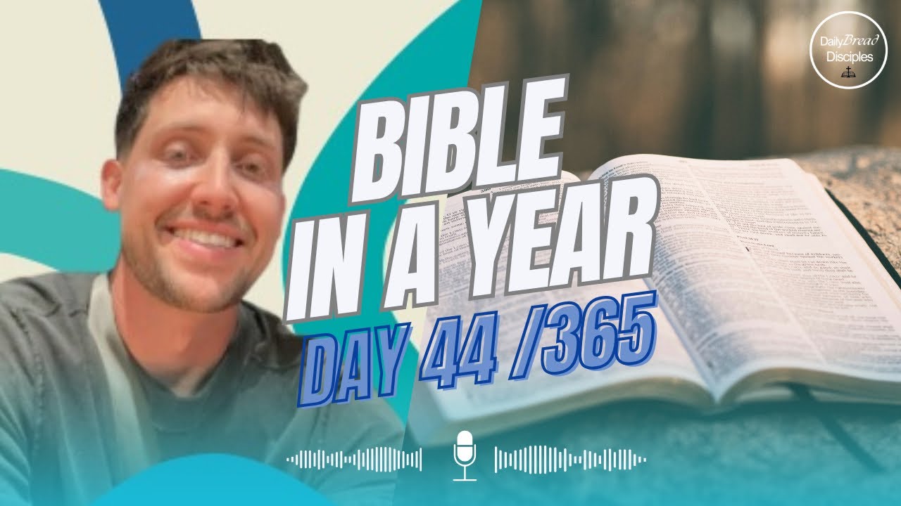 Day 44 / 365 | Reading The Bible in a Year |@TheDailyBreadDisciples ...