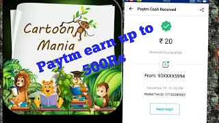 New Application ( Cartoon mania ) earn unlimited Paytm Cash screenshot 4