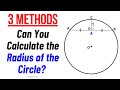 Learn 3 Different Methods to Find the Radius of a Circle | In-Depth Explanation