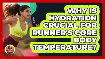 Why Is Hydration Crucial For Runner