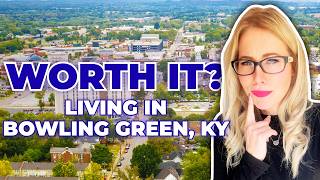 Living in Bowling Green Kentucky: The SHOCKING Truth About Living in Bowling Green Kentucky Profile