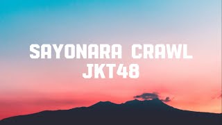 Sayonara Crawl - JKT48 - Lirik